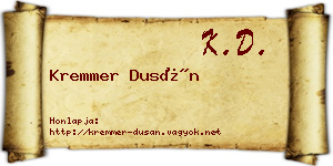 Kremmer Dusán névjegykártya